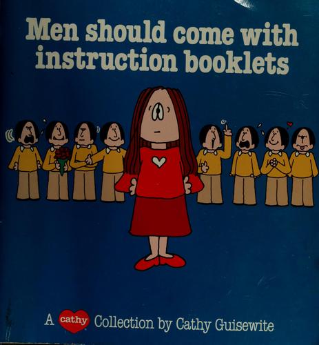Men Should Come With Instruction Booklets