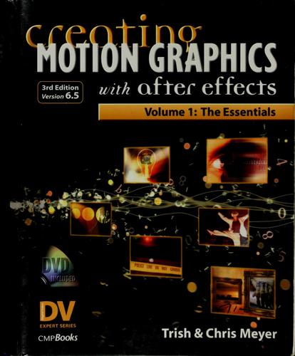 Creating Motion Graphics with After Effects, Volume 1: The Essentials