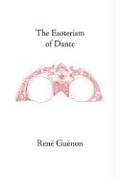 The Esoterism of Dante