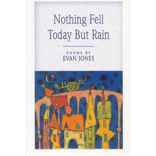 Nothing Fell Today but Rain