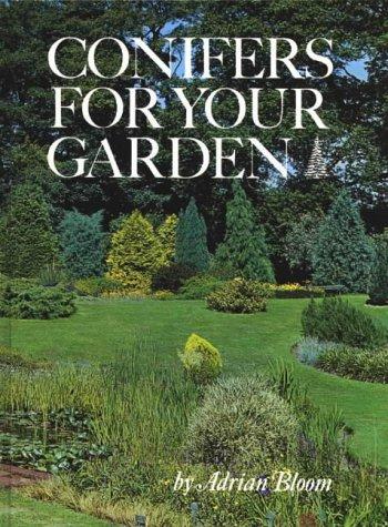 Conifers for Your Gardens