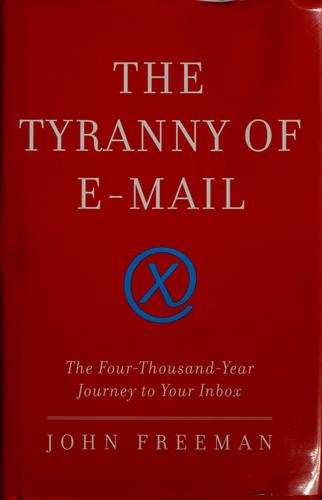 The Tyranny of E-mail