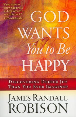 God Wants You to Be Happy