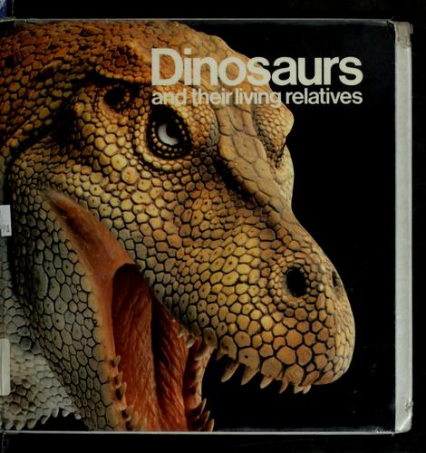 Dinosaurs and their living relatives