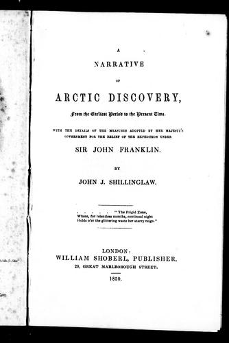 A Narrative of Arctic Discovery, from the Earliest Period to the Present Time
