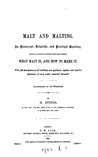 Malt and malting, an historical, scientific, and practical treatise