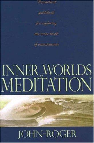 Inner worlds of meditation