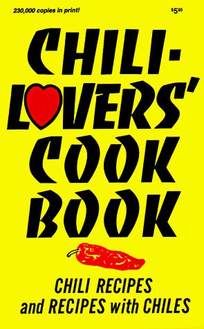Chili-lovers' cook book