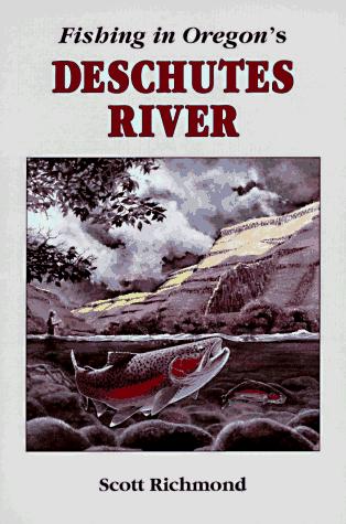 Fishing in Oregon's Deschutes River