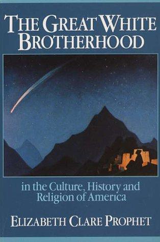 The Great White Brotherhood in the culture history and religion of America
