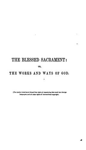 The Blessed Sacrament: Or, The Works and Ways of God