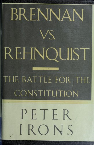 Brennan vs. Rehnquist