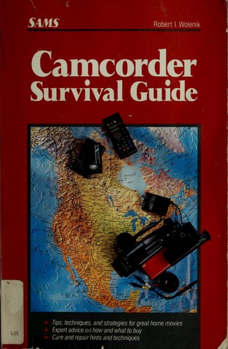 Camcorder survival guide