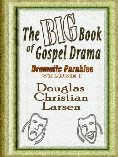 The Big Book Of Gospel Drama - Volume 1
