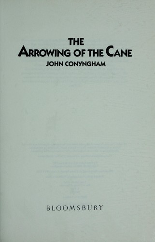 Arrowing of the Cane