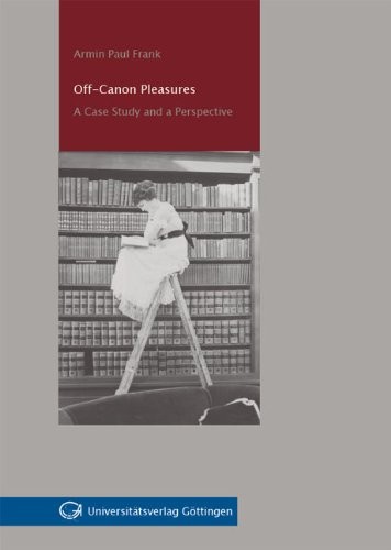 Off-canon pleasures