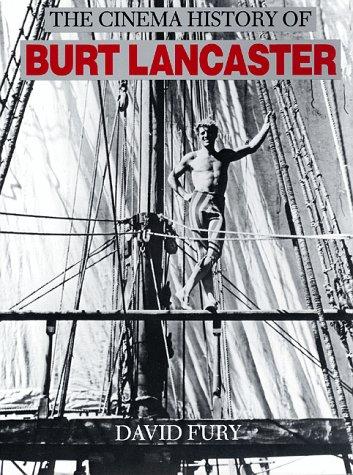 The Cinema History of Burt Lancaster