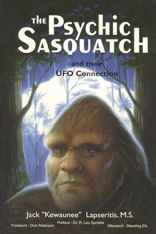 The Psychic Sasquatch and Their UFO Connection