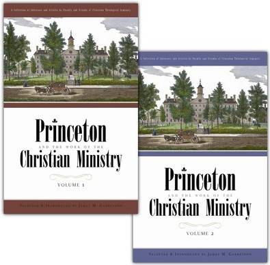 Princeton and the Work of Christian Ministry