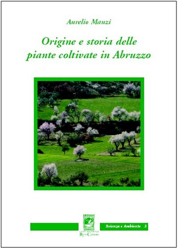 Origine E Storia Delle Piante Coltivate In Abruzzo