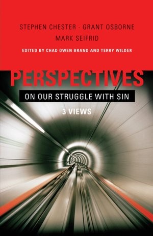 Perspectives on Our Struggle with Sin: Three Views of Romans 7 