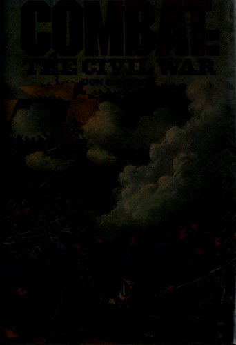 Combat; the Civil War