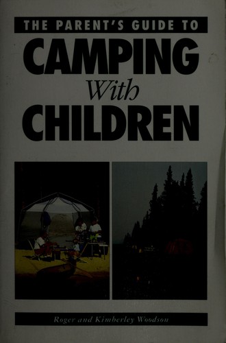 The Parent's Guide to Camping with Children
