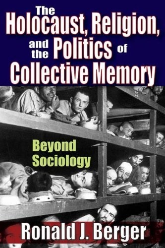 The Holocaust, religion, and the politics of collective memory