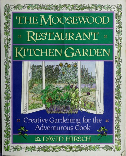 Moosewood Restaurant Kitchen Garden