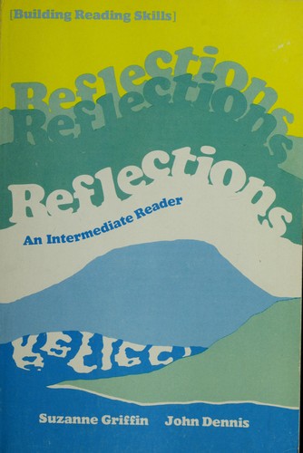 Reflections, an Intermediate Reader
