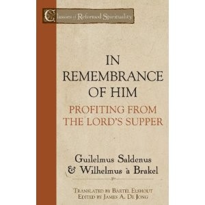 In Remembrance of Him: Profiting from the Lord s Supper 