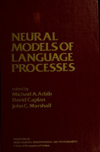 Neural Models of Language Processes