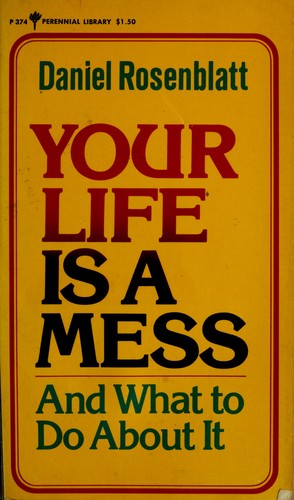 Your life is a mess