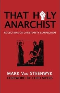 That Holy Anarchist