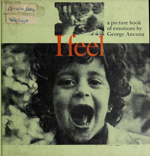 I Feel: Picture Book of Emotions