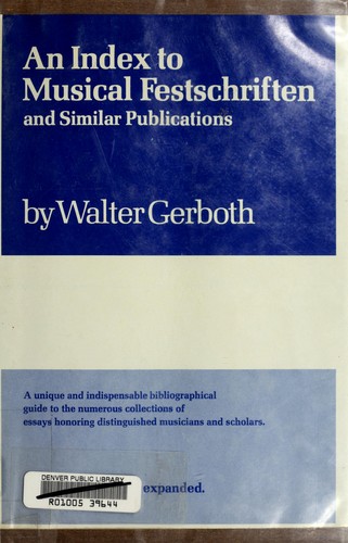 An index to musical Festschriften and similar publications