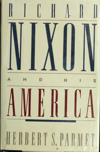 Richard Nixon and his America