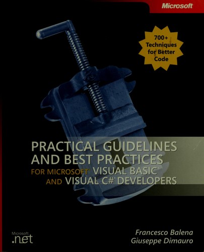 Practical Guidelines and Best Practices for Microsoft Visual Basic and Visual C# Developers