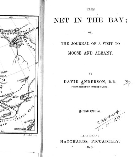 The net in the bay, or, The journal of a visit to Moose and Albany