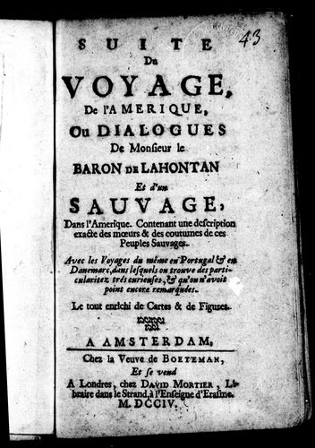 Suite du voyage, de l'Amérique ou Dialogues de Monsieur le baron de Lahontan et d'un sauvage dans l'Amérique