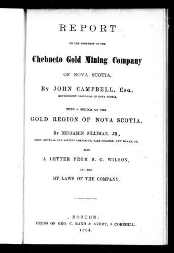 Report on the property of the Chebucto Gold Mining Company of Nova Scotia