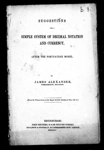 Suggestions for a Simple System of Decimal Notation and Currency