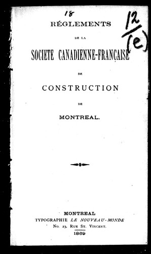 Réglements [sic] de la Société canadienne-française de construction de Montréal