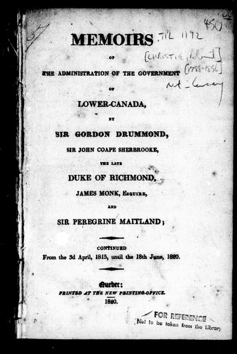 Memoirs of the Administration of the Government of Lower-Canada