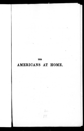 The Americans at Home, or, Byeways, Backwoods, and Prairies