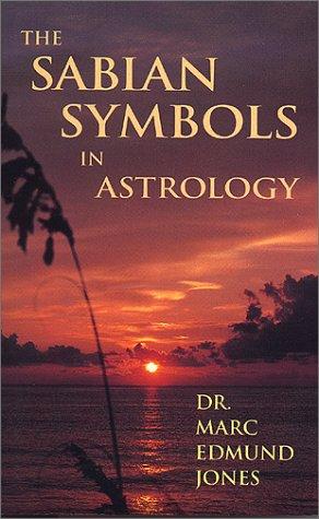 The Sabian Symbols in Astrology
