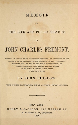 Memoir of the Life and Public Services of John Charles Fremont