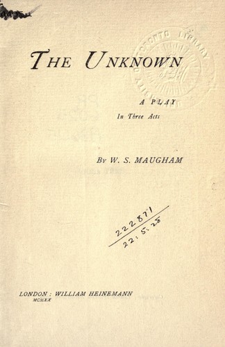 The unknown, a play in three acts