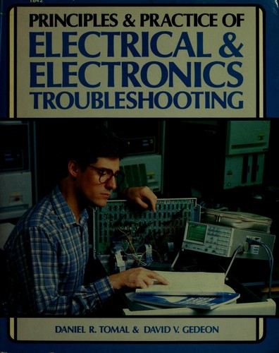 Principles & Practice of Electrical & Electronics Troubleshooting