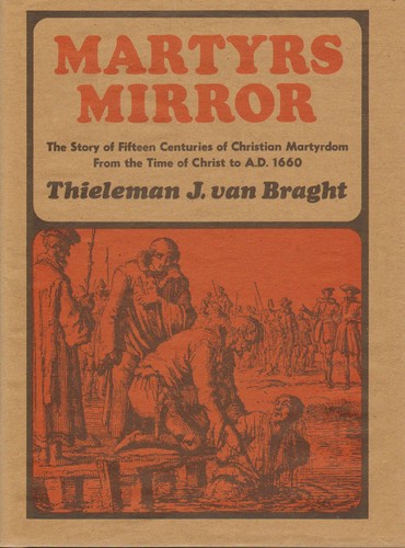 The Bloody Theater, or, Martyrs Mirror